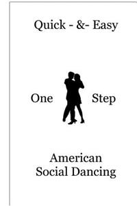 Quick & Easy One Step American Social Dancing