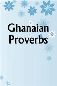 Ghanaian Proverbs