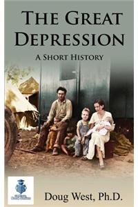 The Great Depression - A Short History