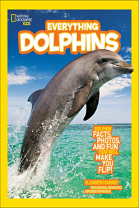 Everything Dolphins ( National Geographic Kids Everything (Paperback) )