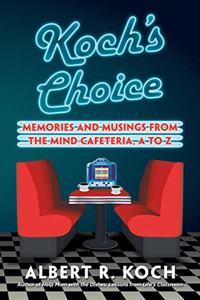 Koch's Choice