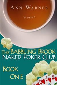 The Babbling Brook Naked Poker Club - Book One