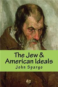 Jew & American Ideals