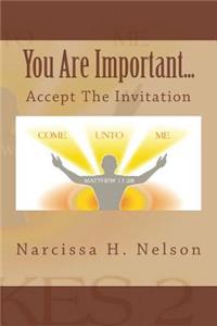 You Are Important....