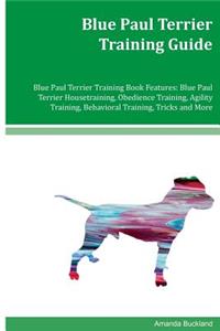 Blue Paul Terrier Training Guide Blue Paul Terrier Training Book Features