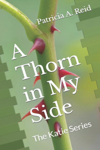 A Thorn in My Side