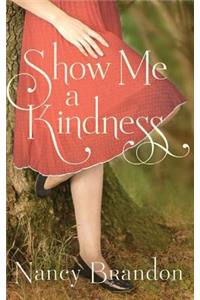 Show Me a Kindness