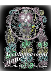 Acchiappasogni Notte 2