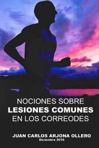 Nociones Sobre Lesiones Comunes En Los Corredores