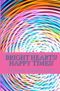 Bright Hearts! Happy Times!