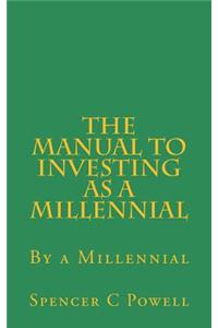 Manual to Investing as a Millennial