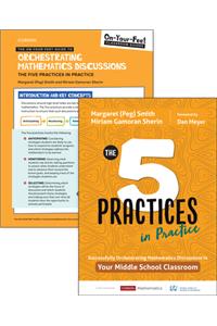 Bundle: Smith: The Five Practices in Practice Middle School + On-Your-Feet Guide to Orchestrating Mathematics Discussions: The Five Practices in Practice