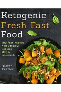 Ketogenic Fresh Fast Food