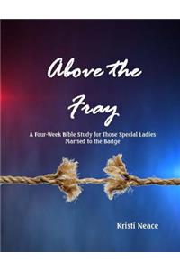 Above the Fray