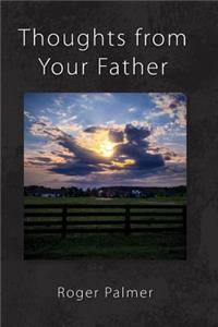 Thoughts From Your Father