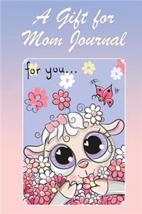 A Gift for Mom Journal