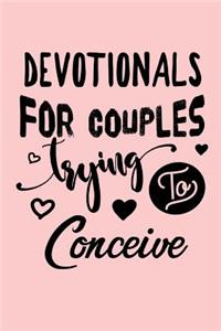 Devotionals For Couples Trying To Conceive