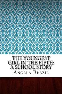 The Youngest Girl in the Fifth