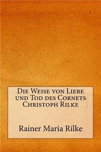 Die Weise von Liebe und Tod des Cornets Christoph Rilke