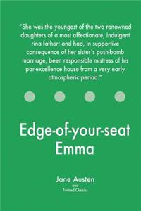 Edge-of-your-seat Emma