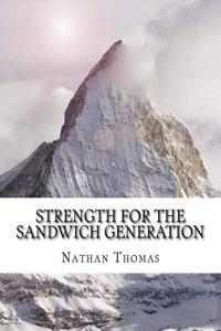 Strength for the Sandwich Generation