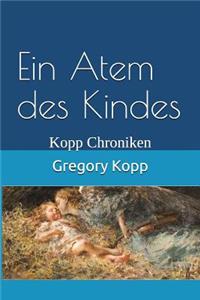 Ein Atem des Kindes