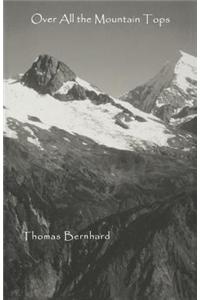 Over all the Mountain Tops