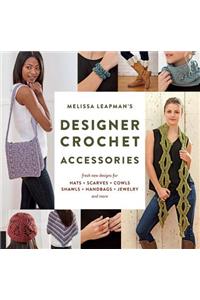 Melissa Leapman's Designer Crochet: Accessories