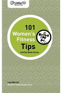 LifeTips 101 Women's Fitness Tips
