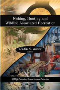 Fishing, Hunting & Wildlife Associated Recreation