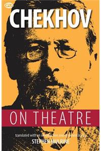 Chekhov on Theatre