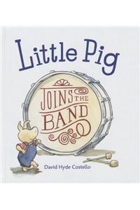 Little Pig Joins the Band