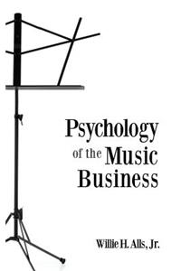 Psychology of the Music Business