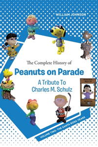 Complete History of Peanuts on Parade - A Tribute to Charles M. Schulz