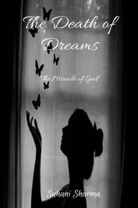 The Death of Dreams : The story of a girl...
