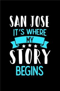 San Jose It's Where My Story Begins