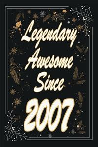 Legendary Awesome Since 2007 Notebook Birthday Gift