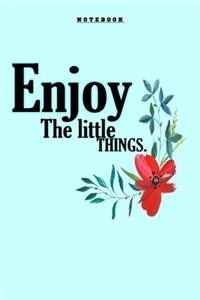 Enjoy the Little Things - Lined Notebook/Journal - Color