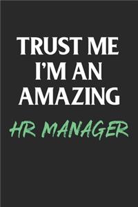 Trust Me I'm An Amazing Hr Manager