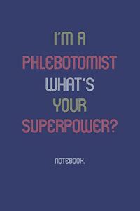 I'm A Phlebotomist What Is Your Superpower?