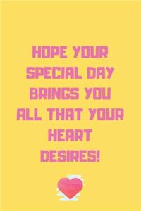 hope your special day brings you all the best, Notebook Perfectly sized at 6