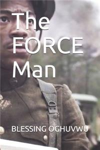 The FORCE Man