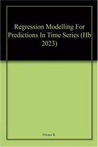 Regression Modelling For Predictions In Time Series (Hb 2023)