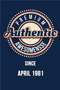 Premium Authentic Awesomensse Since APRIL 1981