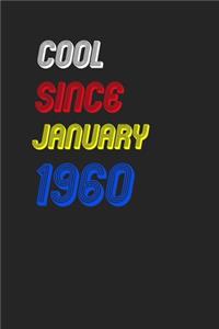 Cool Since January 1960 Notebook Birthday Gift