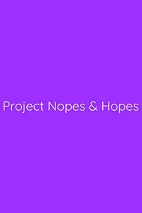 Project Nopes & Hopes Notebook