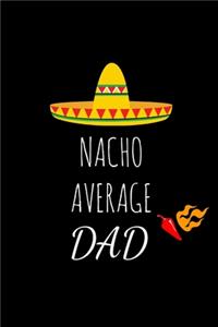 Nacho Average Dad