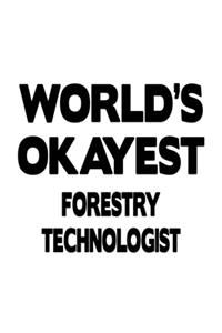 World's Okayest Forestry Technologist