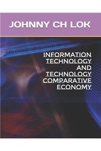 Information Technology And Technology Comparative Economy