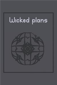 Wicked plans Funny Notebook/Journal